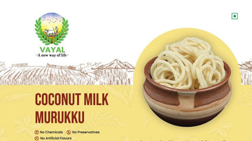 Coconut Milk - Murukku - Vayal Foods